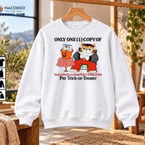 Only One Copy Per Trick-or-Treater Funny Halloween Cat Graphic Shirt
