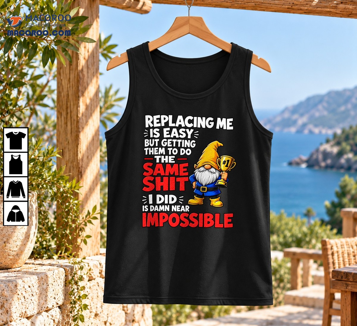 Replacing Me Is Easy Same Shit Impossible Funny Gnome Shirt Replacing Me Is Easy Same Shit Impossible Funny Gnome Shirt