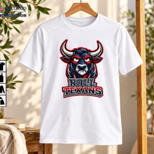 Roll Texans Angry Bull Mascot Football Graphic Shirt