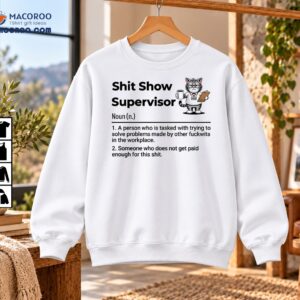 Shit Show Supervisor Definition Funny Workplace Cat Shirt