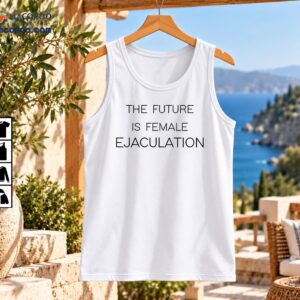 Minimalist black text reading THE FUTURE IS FEMALE EJACULATION in three centered lines