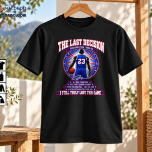 The Last Decision Basketball Legacy Graphic Shirt