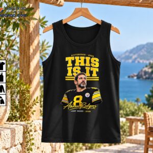 This Is It Last Rodeo Aaron Rodgers Steelers Football Shirt 2 Aaron Rodgers football shirt design with gold THIS IS IT lettering, black jersey number 8, and Last Rodes 2026 text
