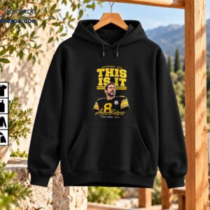 This Is It Last Rodeo Aaron Rodgers Steelers Football Shirt 3 Aaron Rodgers football shirt design with gold THIS IS IT lettering, black jersey number 8, and Last Rodes 2026 text