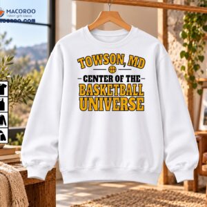 Towson MD Center Of The Basketball Universe Varsity Graphic Shirt