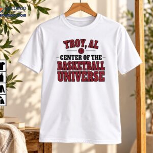 Troy AL Center Of The Basketball Universe Vintage Sports Shirt