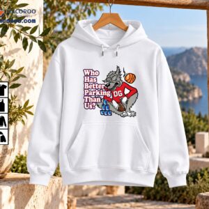 Who Has Better Parking Than Us OG Wolf Mascot Shirt 3 Gray wolf mascot in a red OG jersey with a basketball, football, blue cups, and Who Has Better Parking Than Us text
